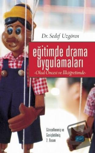 Eğitimde Drama Uygulamaları- Okul Öncesi ve İlköğretimde - Sedef Uzgör