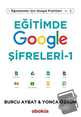 Eğitimde Google Şifreleri - 1 - Burcu Aybat - Abaküs Kitap - Fiyatı - 