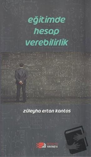 Eğitimde Hesap Verebilirlik - Züleyha Ertan Kantos - Berikan Yayınevi 