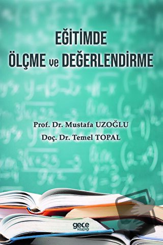 Eğitimde Ölçme ve Değerlendirme - Mustafa Uzoğlu - Gece Kitaplığı - Fi