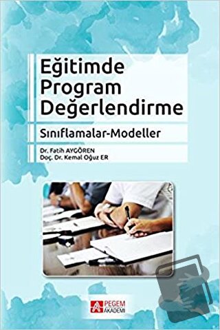 Eğitimde Program Değerlendirme Sınıflamalar - Modeller - Fatih Aygören