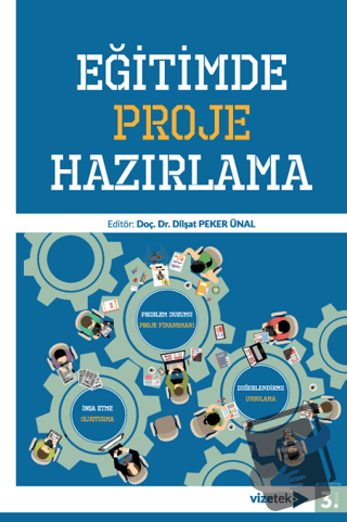 Eğitimde Proje Hazırlama - Kolektif - Vizetek Yayıncılık - Fiyatı - Yo