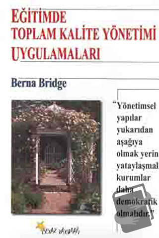 Eğitimde Toplam Kalite Yönetimi Uygulamaları - Berna Bridge - Beyaz Ya