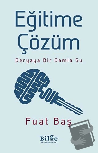 Eğitime Çözüm - Fuat Baş - Bilge Kültür Sanat - Fiyatı - Yorumları - S