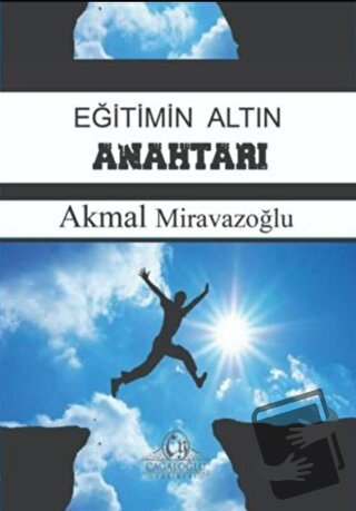 Eğitimin Altın Anahtarı - Akmal Miravazoğlu - Cağaloğlu Yayınevi - Fiy