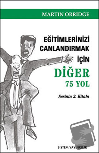 Eğitimlerinizi Canlandırmak İçin Diğer 75 Yol - Martin Orridge - Siste