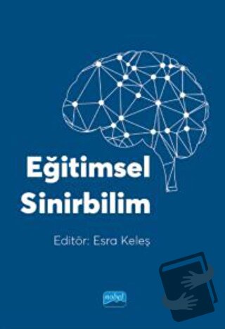 Eğitimsel Sinirbilim - Erol Özçelik - Nobel Akademik Yayıncılık - Fiya