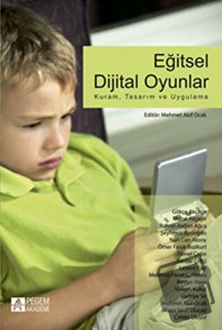 Eğitsel Dijital Oyunlar - Çelebi Uluyol - Pegem Akademi Yayıncılık - F