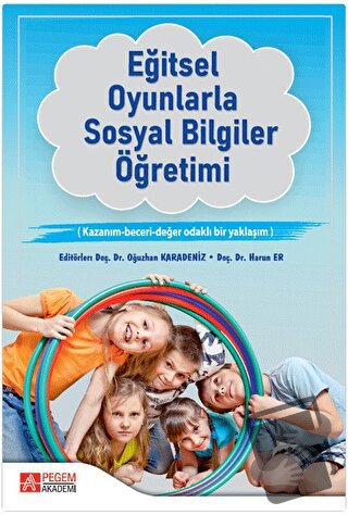 Eğitsel Oyunlarla Sosyal Bilgiler Öğretimi - Harun Er - Pegem Akademi 