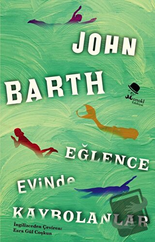 Eğlence Evinde Kaybolanlar - John Barth - MonoKL Yayınları - Fiyatı - 