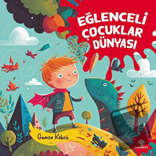 Eğlenceli Çocuklar Dünyası - Gamze Kökcü - Mavi Nefes Yayınları - Fiya