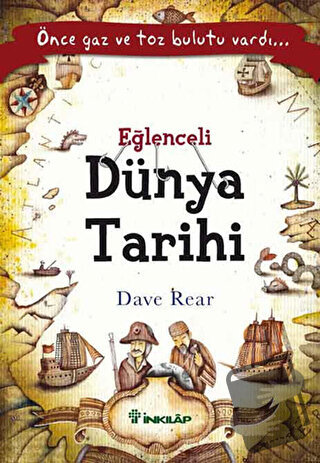 Eğlenceli Dünya Tarihi - Dave Rear - İnkılap Kitabevi - Fiyatı - Yorum