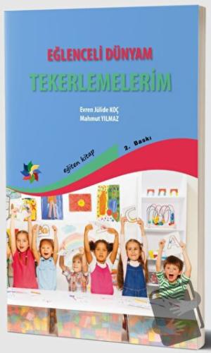 Eğlenceli Dünyam - Tekerlemelerim - Evren Julide Koç - Eğiten Kitap - 