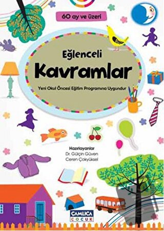 Eğlenceli Kavramlar - Ceren Çokyüksel - Çamlıca Çocuk Yayınları - Fiya