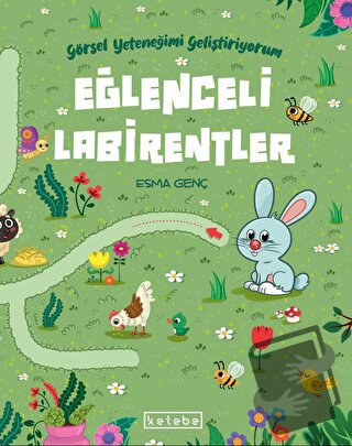 Eğlenceli Labirentler - Esma Genç - Ketebe Çocuk - Fiyatı - Yorumları 