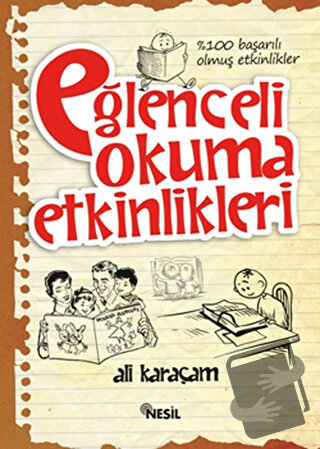 Eğlenceli Okuma Etkinlikleri (Ciltli) - Ali Karaçam - Nesil Yayınları 