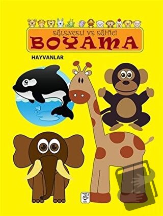 Eğlenceli ve Eğitici Boyama - Hayvanlar - Kolektif - Sis Yayıncılık - 