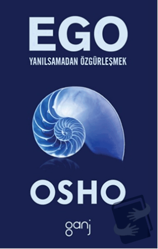 Ego - Osho (Bhagwan Shree Rajneesh) - Ganj Kitap - Fiyatı - Yorumları 