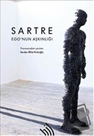 Ego'nun Aşkınlığı - Jean Paul Sartre - Hil Yayınları - Fiyatı - Yoruml