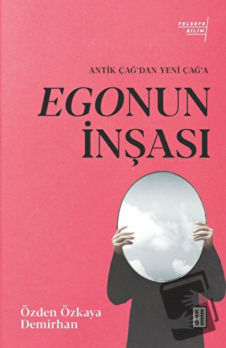 Egonun İnşası - Özden Özkaya Demirhan - Ketebe Yayınları - Fiyatı - Yo