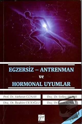 Egzersiz - Antrenman ve Hormonal Uyumlar - Erdinç Şıktar - Gazi Kitabe