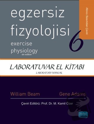 Egzersiz Fizyolojisi 6 - Laboratuvar El Kitabı - Gene M. Adams - Nobel