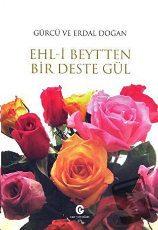 Ehl-i Beyt’ten Bir Deste Gül - Erdal Doğan - Can Yayınları (Ali Adil A