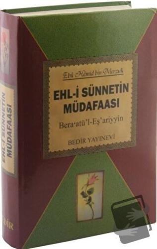 Ehl-i Sünnetin Müdafaası (Ciltli) - Ebu Hamid Bin Merzuk - Bedir Yayın