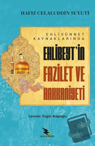 Ehli Sünnet Kaynaklarında Ehlibeyt'in Fazilet ve Hakkaniyeti - Hafız C