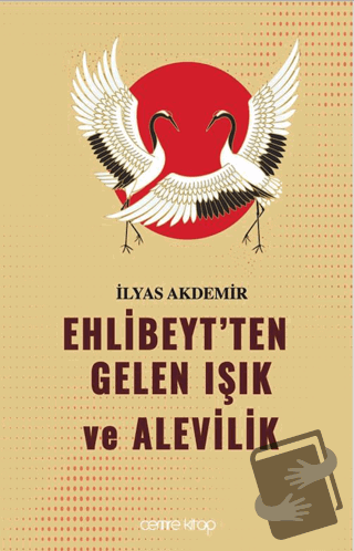 Ehlibeyt’ten Gelen Işık ve Alevilik - İlyas Akdemir - Cemre Kitap - Fi