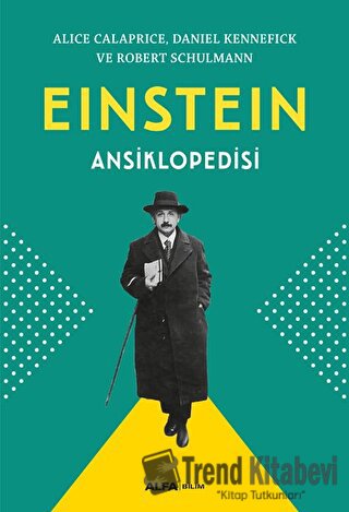 Einstein Ansiklopedisi - Alice Calaprice - Alfa Yayınları - Fiyatı - Y