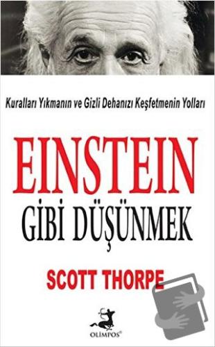 Einstein Gibi Düşünmek - Scott Thorpe - Olimpos Yayınları - Fiyatı - Y