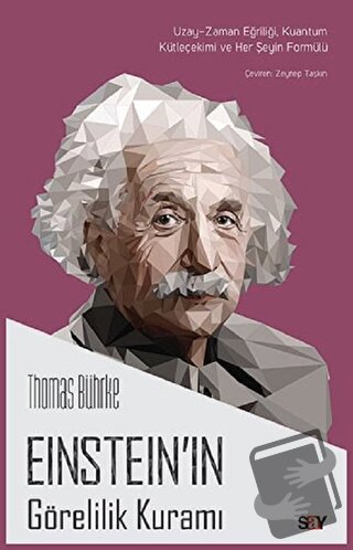 Einstein’ın Görelilik Kuramı - Thomas Bührke - Say Yayınları - Fiyatı 