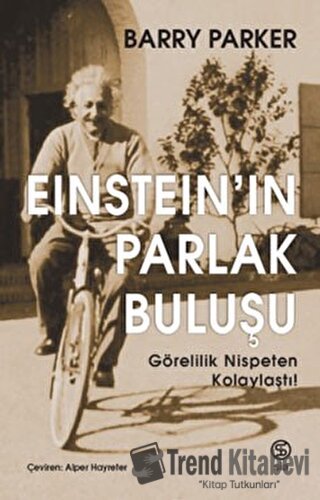 Einstein’ın Parlak Buluşu - Barry Parker - Sia Kitap - Fiyatı - Yoruml