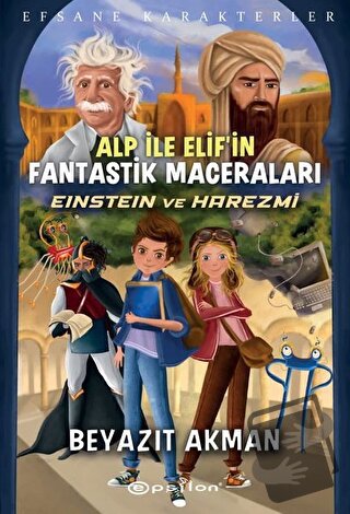 Einstein ve Harezmi - Efsane Karakterler Alp İle Elif’in Fantastik Mac