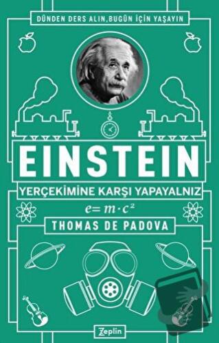 Einstein - Yer Çekimine Karşı Yapayalnız - Thomas de Padova - Zeplin K