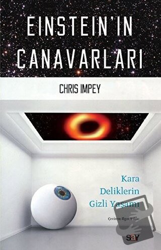 Einstein'ın Canavarları - Chris Impey - Say Yayınları - Fiyatı - Yorum