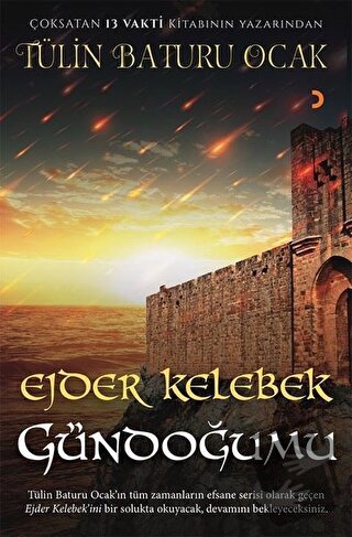 Ejder Kelebek - Gündoğumu - Tülin Baturu Ocak - Cinius Yayınları - Fiy