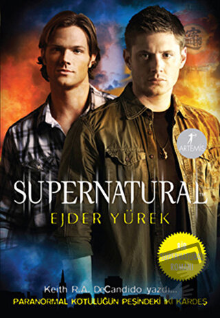 Ejder Yürek - Supernatural - Keith R. A. DeCandido - Artemis Yayınları