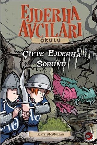 Ejderha Avcıları Okulu 15 Çifte Ejderha Sorunu - Kate McMullan - Beyaz