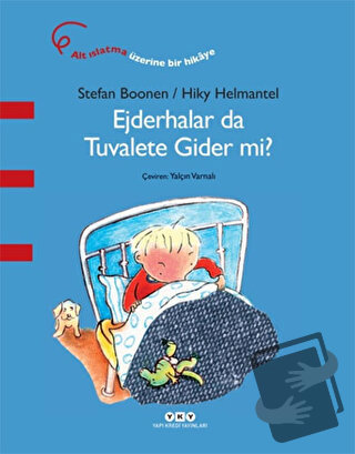 Ejderhalar da Tuvalete Gider mi? - Stefan Boonen - Yapı Kredi Yayınlar