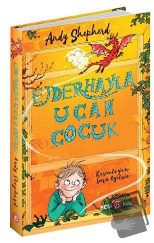 Ejderhayla Uçan Çocuk - Andy Shepherd - Beta Kids - Fiyatı - Yorumları