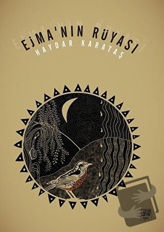 Ejma’nın Rüyası - Haydar Karataş - Nota Bene Yayınları - Fiyatı - Yoru