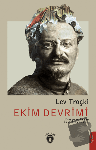 Ekim Devrimi Üzerine - Lev Troçki - Dorlion Yayınları - Fiyatı - Yorum