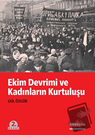 Ekim Devrimi ve Kadınların Kurtuluşu - Gül Özgür - Dönüşüm Yayınları -