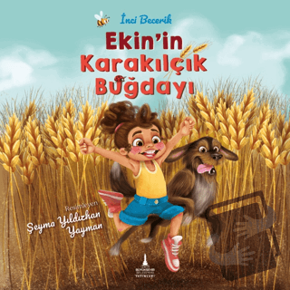 Ekin’in Karakılçık Buğdayı - İnci Becerik - İzmir Büyükşehir Belediyes