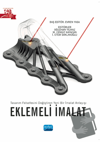 Eklemeli İmalat - Kolektif - Nobel Akademik Yayıncılık - Fiyatı - Yoru