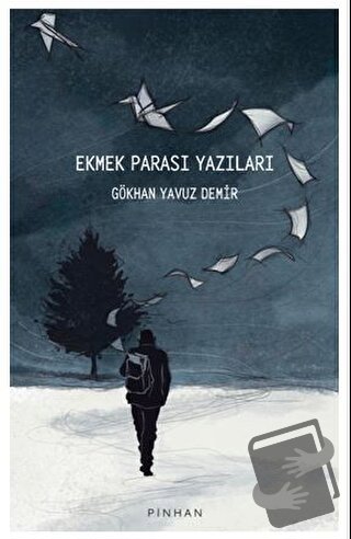 Ekmek Parası Yazıları - Gökhan Yavuz Demir - Pinhan Yayıncılık - Fiyat