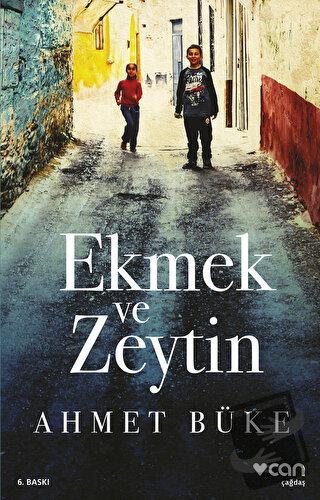 Ekmek ve Zeytin - Ahmet Büke - Can Yayınları - Fiyatı - Yorumları - Sa