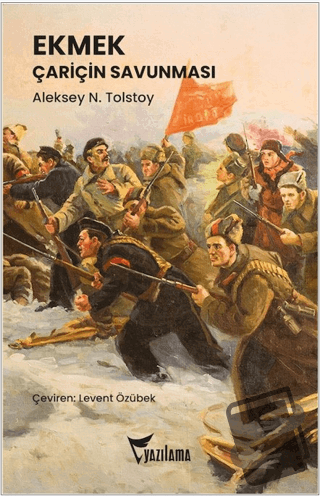 Ekmek - Aleksey Nikolayeviç Tolstoy - Yazılama Yayınevi - Fiyatı - Yor